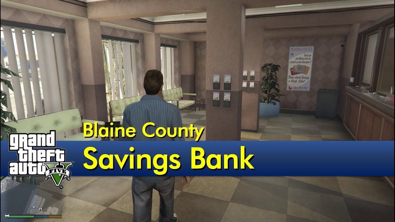 Blaine County Savings Bank [The GTA V Tourist] YouTube