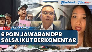 🔴DPR Umumkan 6 Poin keputusan 17+8 Tuntutan Rakyat hingga Aktivis Salsa Erwina Ikut Berkomentar