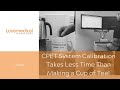 Cpet system calibration takes less time than making a cup of tea