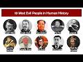 The Most Evil People in History Explained