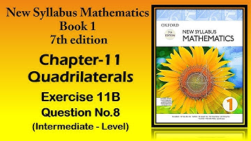 TUTOR ONLINE - OXFORD D1 NEW SYLLABUS MATHEMATICS BOOK 1-7TH EDITION CH:11 QUADRILATERALS EX:11B Q8