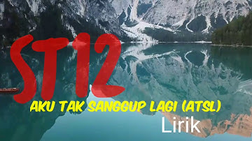 Zerosix Park Aku Tak Sanggup Lagi (ATSL) Cover ST12 Lirik
