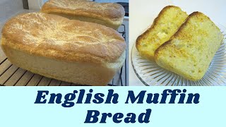 English Muffin Bread - Perfect Toasting Bread