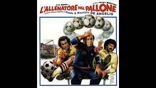 L'Allenatore Nel Pallone (Coach in the Ball) [Original Film Soundtrack] (1984)