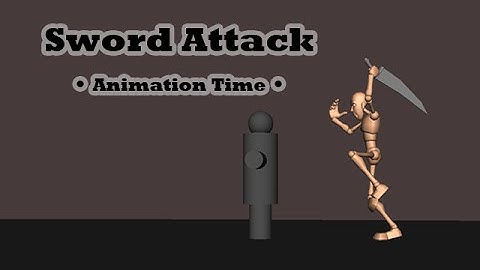 Sword Attack - Animation Time!