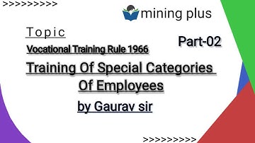 CCL/WCL/SECLII MVTR II Training  of special categories of persons II MINING PLUS