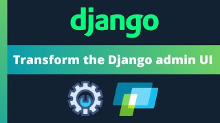 Transform the Django admin UI with Kubi