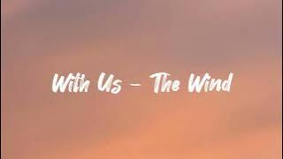 With Us - The Wind (speed up)