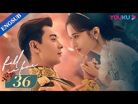 Video [Fall In Love] EP36 | Fake Marriage with Bossy Marshal... - youtube