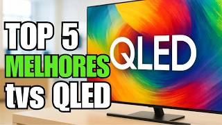 Top 5 melhores tvs qled surpreenda se com a qualidade