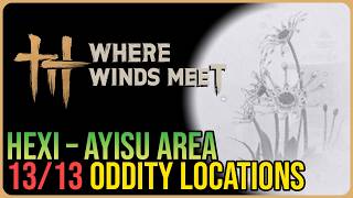 Ayisu All Oddity Locations Where Winds Meet
