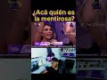 ¿Acá quién es la mentirosa? ,en la casa de los famosos 2026 ¿Ustedes qué opinan?