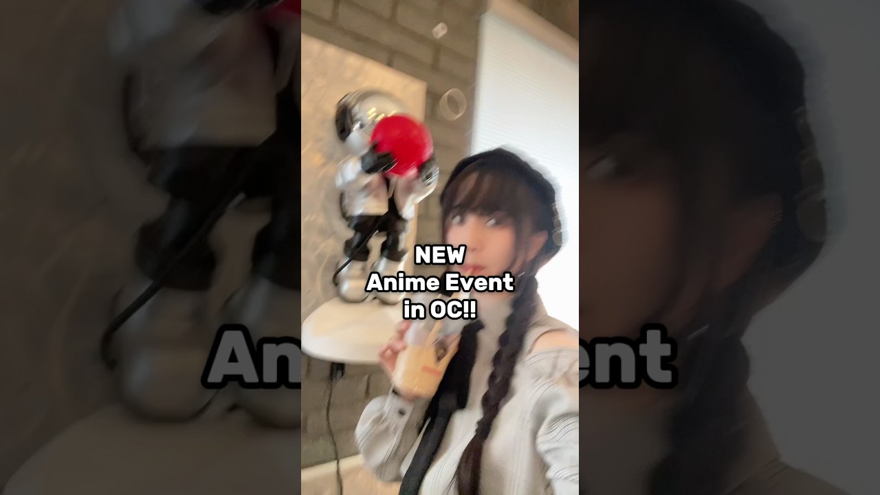 [FREE] New Anime Event in OC on August 10th at La Habra!