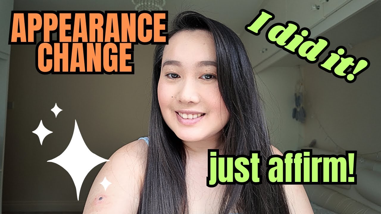 How to manifest physical appearance change just by affirming? I did it and so can you!