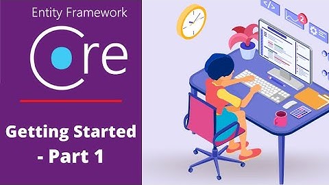 EF Core 6: A beginners guide (Part 1)