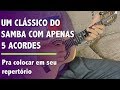 Clássico do Samba com Apenas 5 Acordes Para Tocar no Cavaquinho - Professor Damiro
