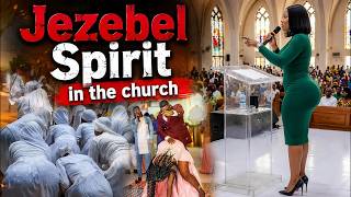 Exposing The Jezebel Spirit Operating In Modern Churches