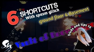 6 shortcuts using the spasm glitch on the ground floor and basement vault of knowledge | Sky Cotl