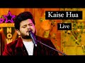 Kaise Hua | Vishal Mishra | Live | TKSS