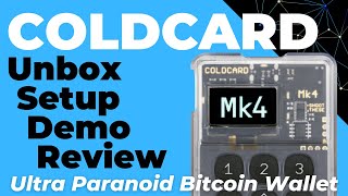 Coldcard Mk4 Bitcoin Hardware Wallet (Unboxing, Setup, Demo and Review) - Paranoid Security by Crypto Guide 7,133 views 9 months ago 24 minutes