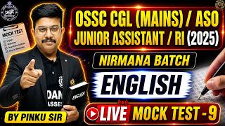 OSSC CGL Mains, ASO, RI &amp; Junior Assistant English Live Mock Test 9 | Most Expected MCQs 2026
