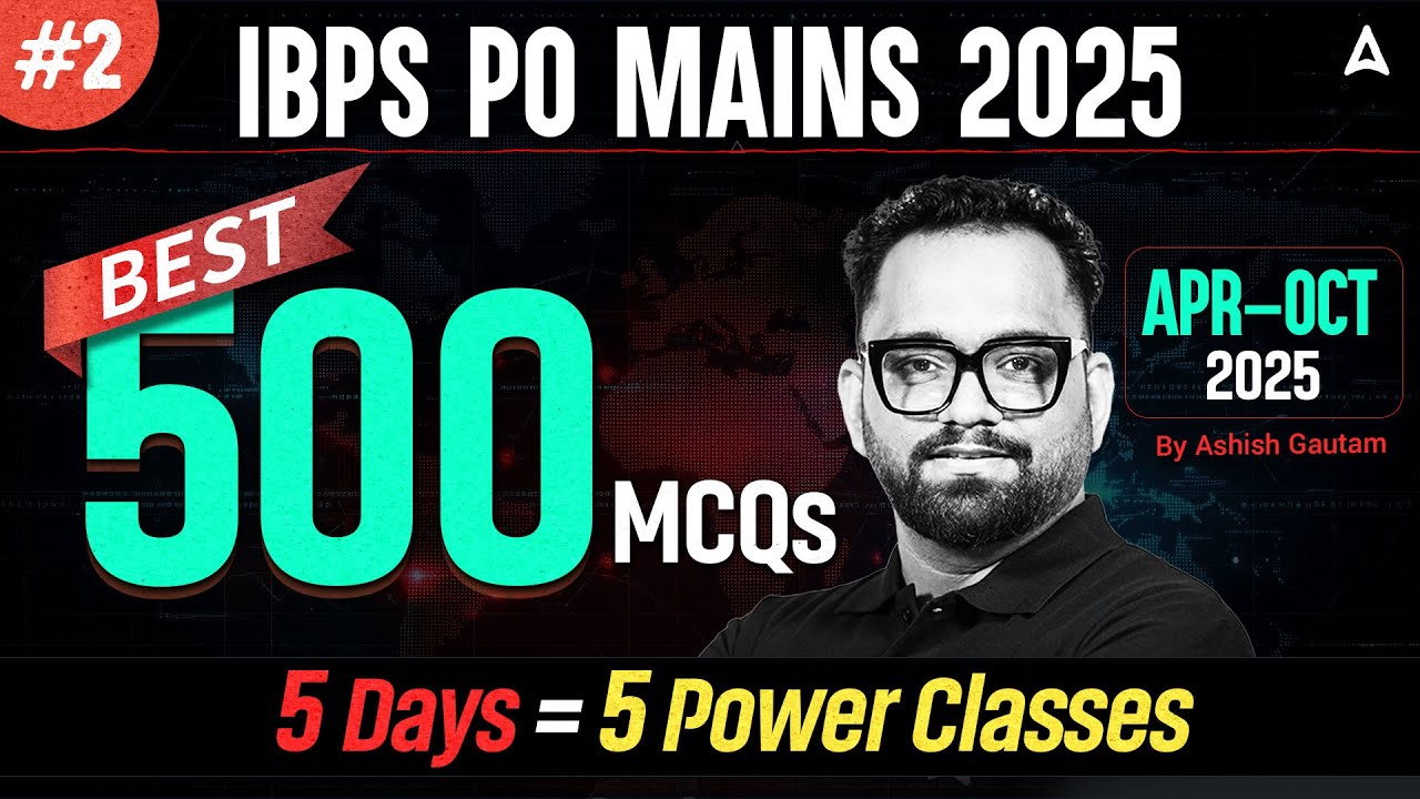 IBPS PO Mains 2025 | Top 500 Current Affairs MCQs for Maximum Score #2 ...