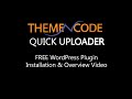 Quick uploader free wordpress plugin by themencode introduction  installation