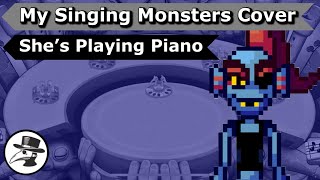 Undertale - She’s Playing Piano | My Singing Monsters Cover