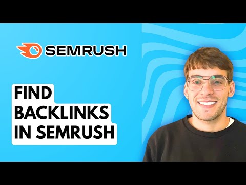 How to Find Backlinks in Semrush [2026 Full Guide]