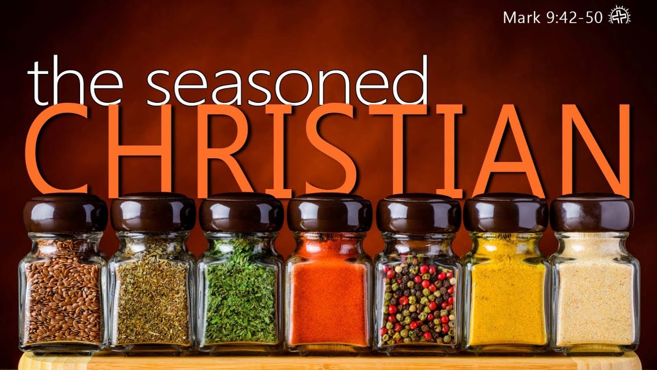 SEASONED CHRISTIAN in Mark 9:42-50 by Pastor Randy Castillo - YouTube