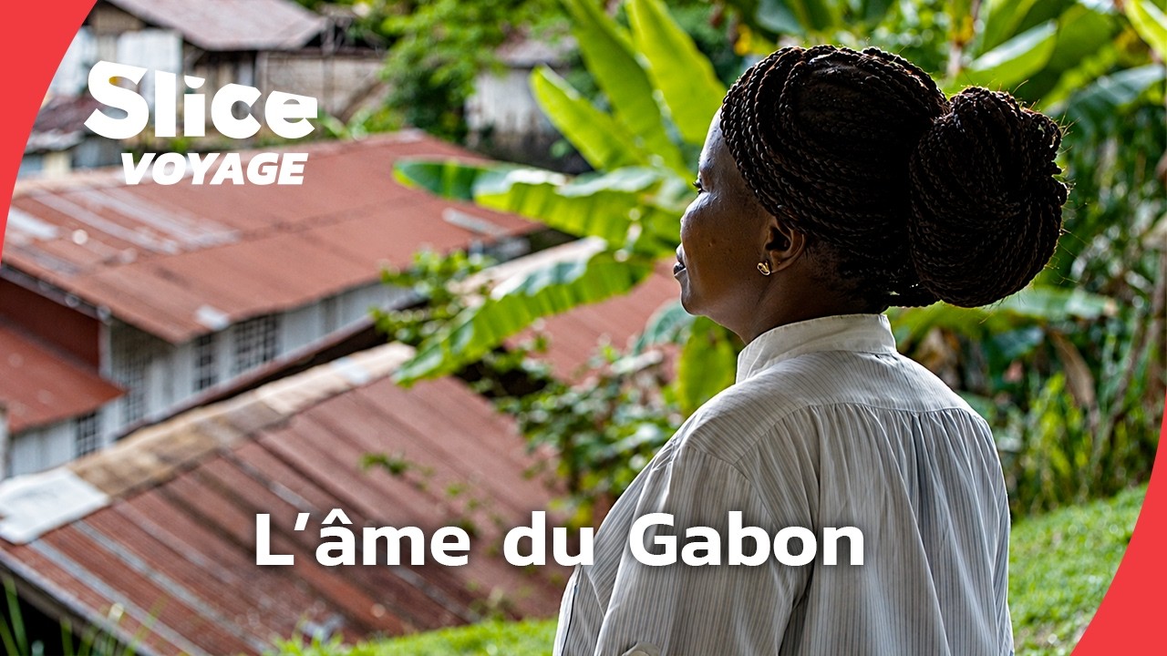Les sentinelles du Gabon: gardiens d’une forêt sacrée I SLICE VOYAGE I DOC EN ENTIER