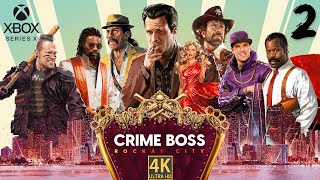 Crime Boss Rockay City XBOX SERIES X Прохождение #2 4K
