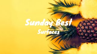 Sunday Best - Surfaces [Lyric Video]