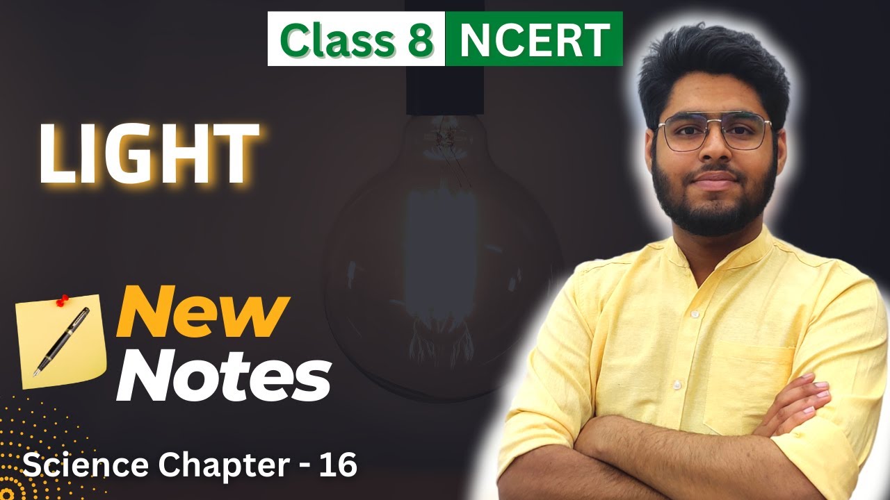 Light Chapter 16 Class 8 Science CBSE NCERT NOTES
