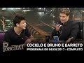 Programa do Porchat (completo) - Cocielo e Bruno & Baretto | 04/04/2017