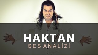 Haktan Ses Analizi