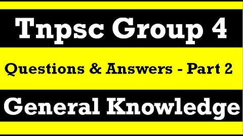 Tnpsc Group 4 General knowledge Questions and Answers Part 2 #tnpscpop