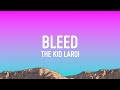Capture de la vidéo The Kid Laroi - Bleed (Lyrics)