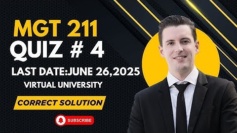 Mgt211 l Quiz #4 l VU l by The Learning Vault l last date 26 june, 2025 l quiz 4 l mgt211