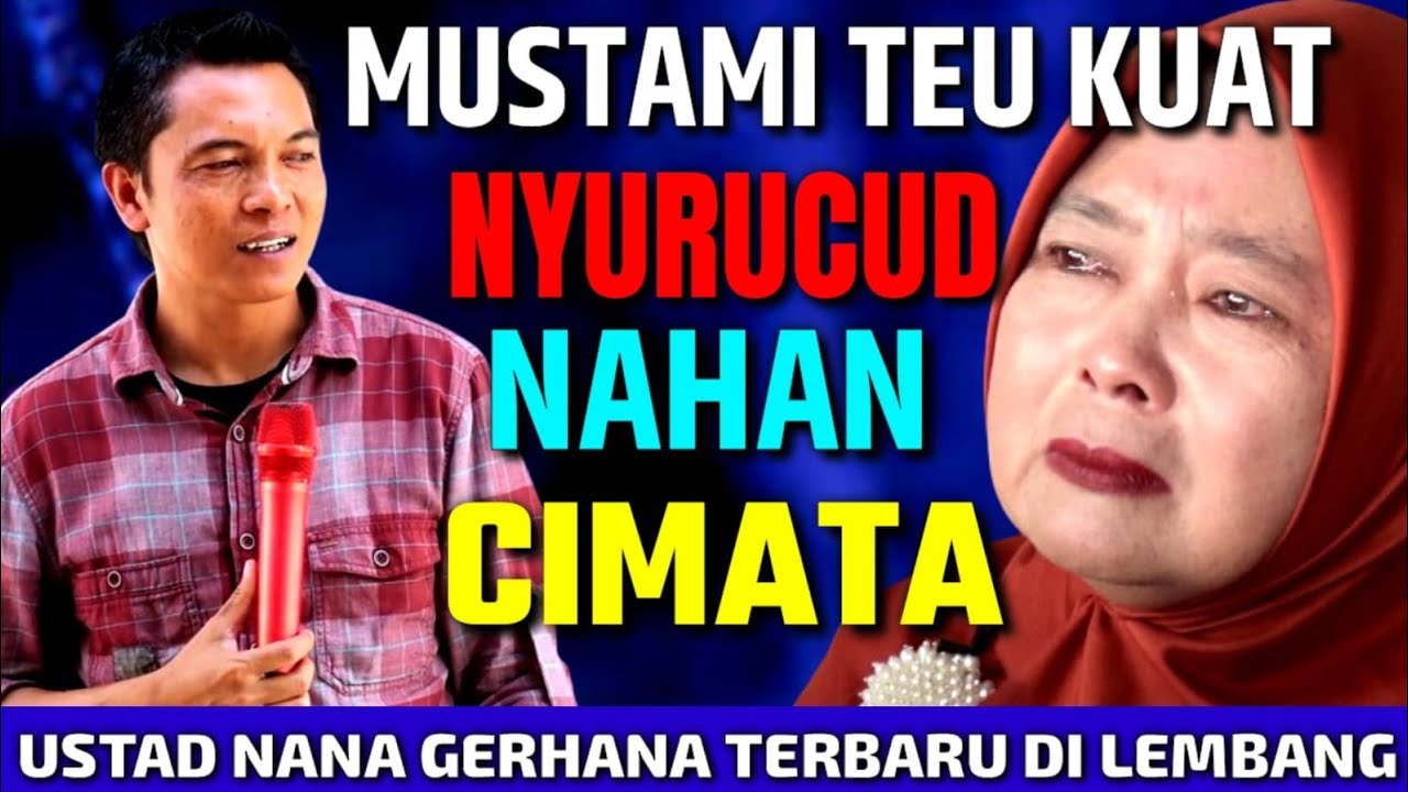 USTAD NANA GERHANA TERBARU DI LEMBANG