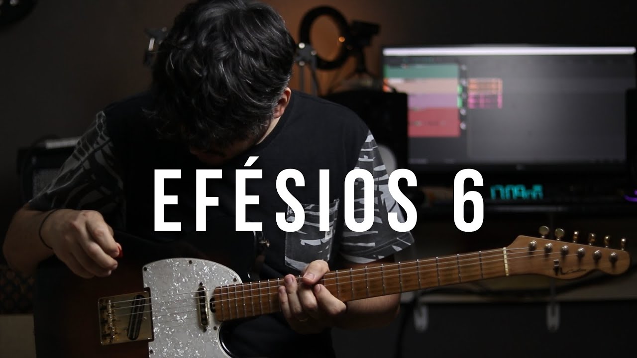 EFÉSIOS 6 - ANDERSON FREIRE || GUITARRA