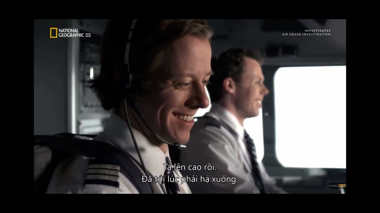 Air Crash Investigation : Edge Of Disaster Vietsub S15E06