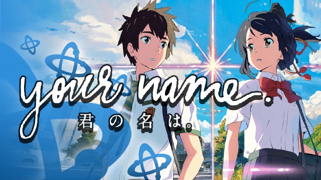 Your Name. / Kimi no Na wa - ADAMNATOR