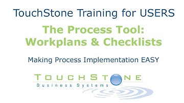 Business Systemization - TouchStone Training #4: Writing Procedures - Workplans & Checklists