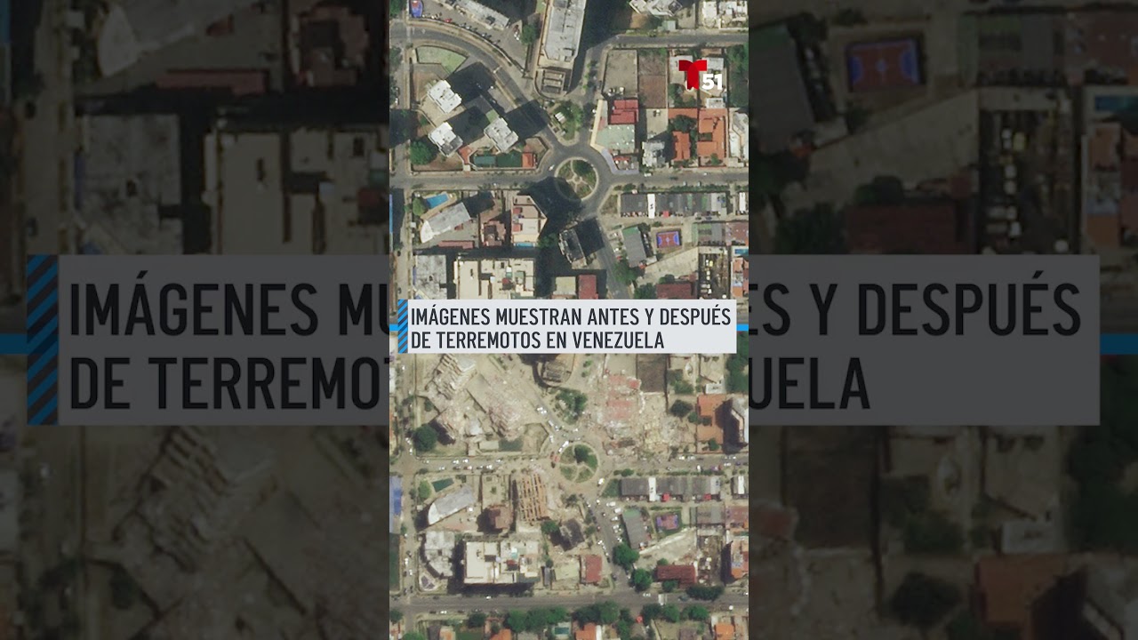 Antes y después de terremoto en Venezuela