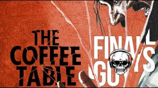 The Coffee Table Review - Final Guys Horror Show #355