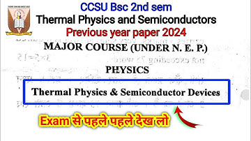 ✍🏻CCSU Bsc 2nd Sem | Thermal Physics & Semiconductor Devices (B010201T) | Previous Year Paper 2024 ✅