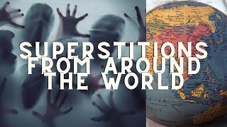 Superstitions from Around the World
