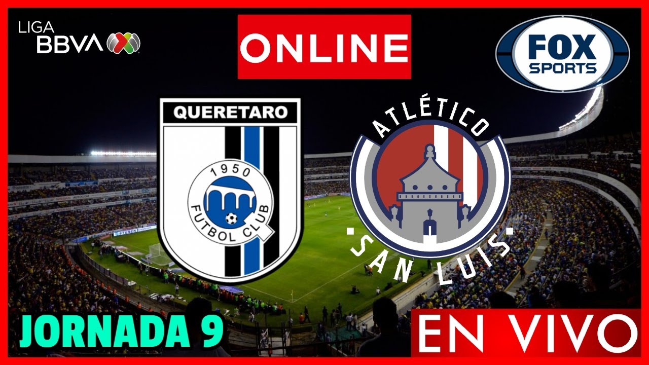 Querétaro vs San Luis EN VIVO | Jornada 9 Liga MX Clausura 2024 ...