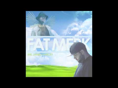 Fat Merk - Mr. James Yancey